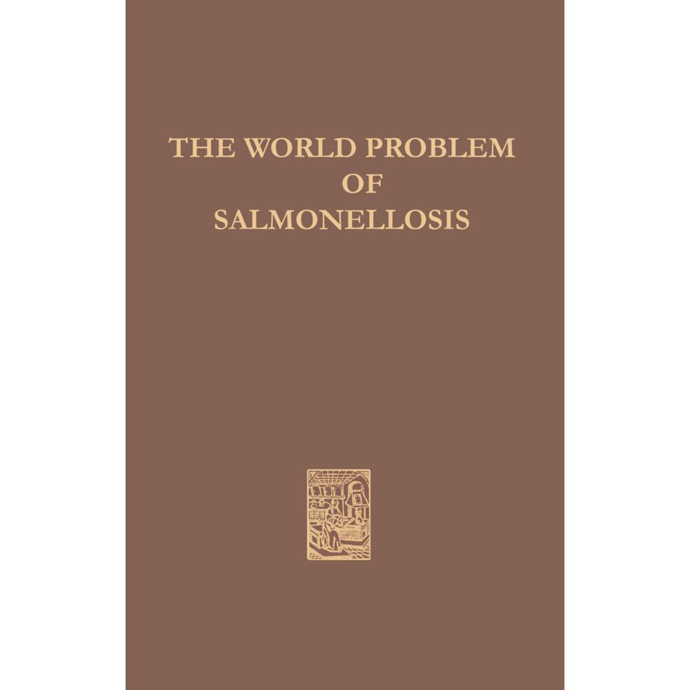 The World Problem of Salmonellosis, Fachbücher von E. van Oye