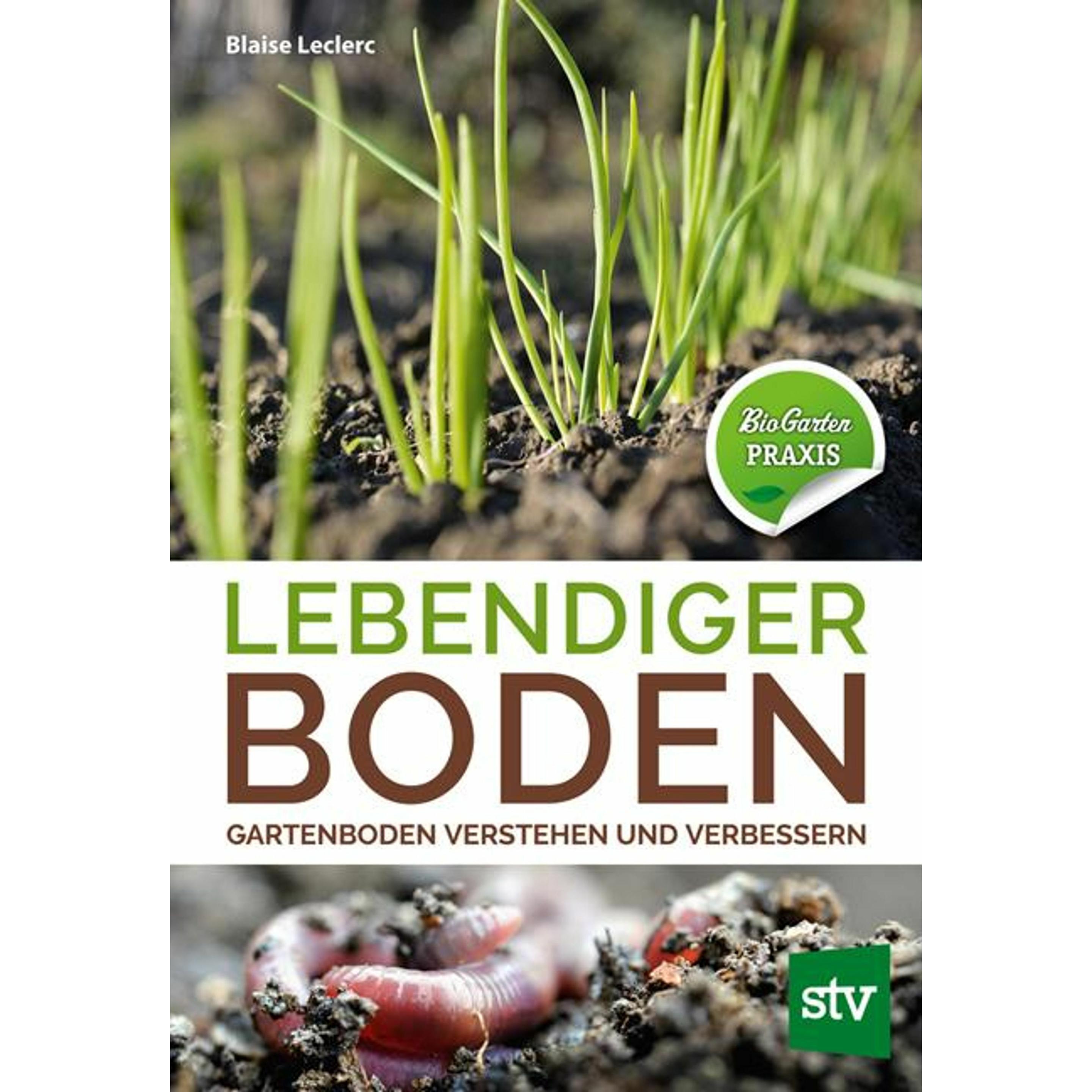 Lebendiger Boden, Sachbücher von Blaise Leclerc, Barbara Hinterplattner
