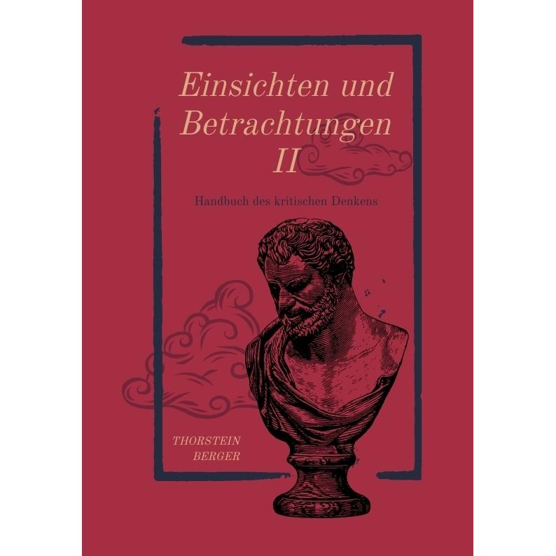 Einsichten und Betrachtungen II, Fachbücher von Thorstein Berger