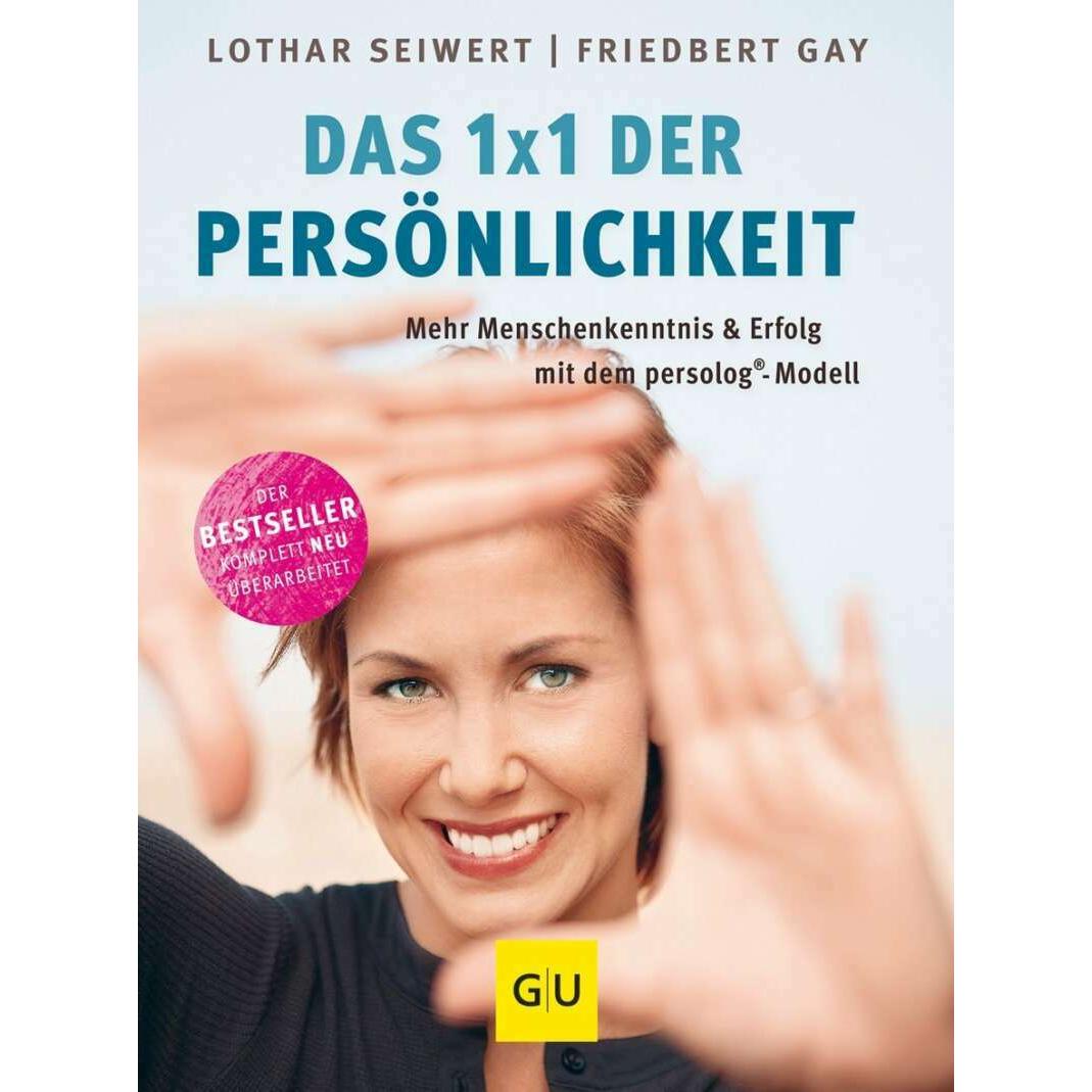 Das 1x1 der Persönlichkeit, Ratgeber von Lothar Seiwert