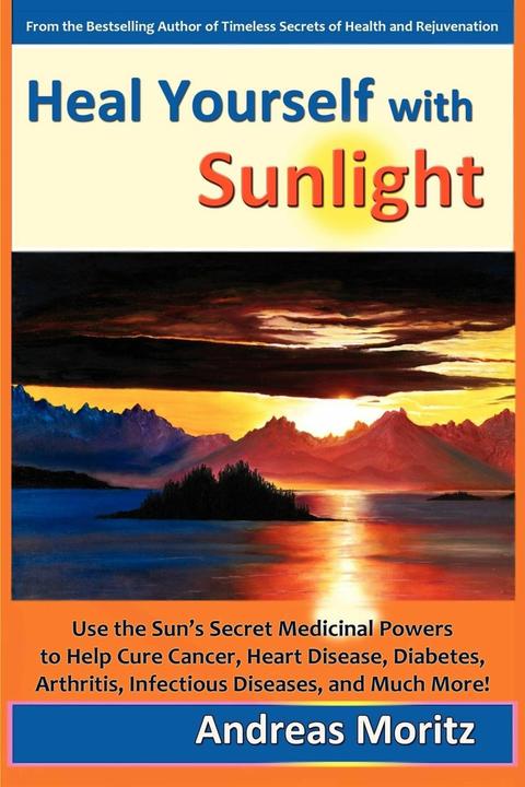 Produktbild Heal Yourself with Sunlight (Englisch, Andreas Moritz, 2007)