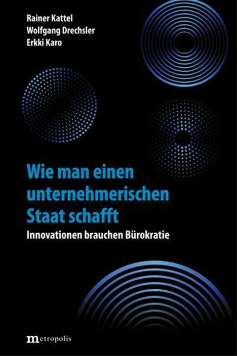 Produktbild Wie man einen unternehmerischen Staat schafft (Deutsch)