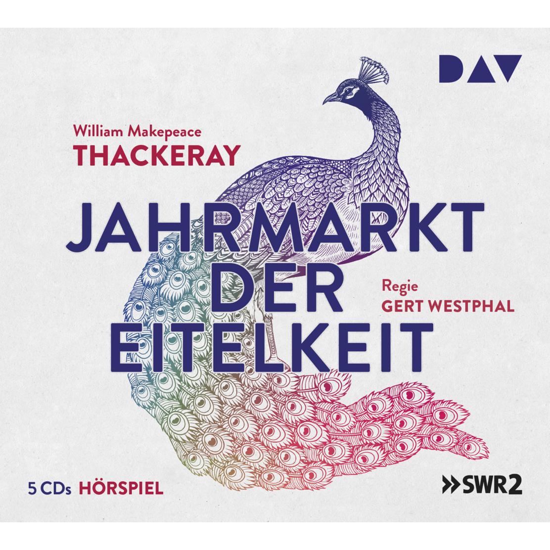 Jahrmarkt der Eitelkeiten, Hörbücher von William Makepeace Thackeray
