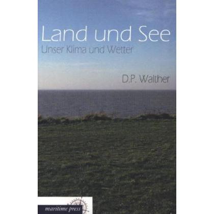 Land und See, Fachbücher von D. P. Walther