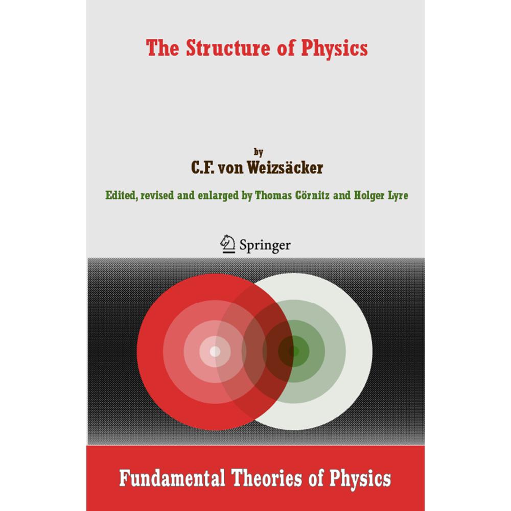 The Structure of Physics, Fachbücher von Carl Friedrich von Weizsäcker
