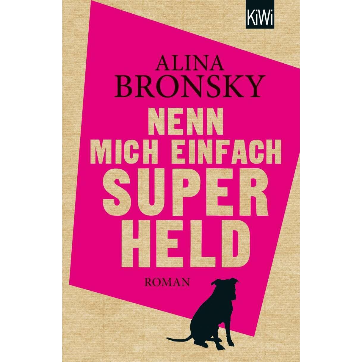 Nenn mich einfach Superheld, Belletristik von Alina Bronsky