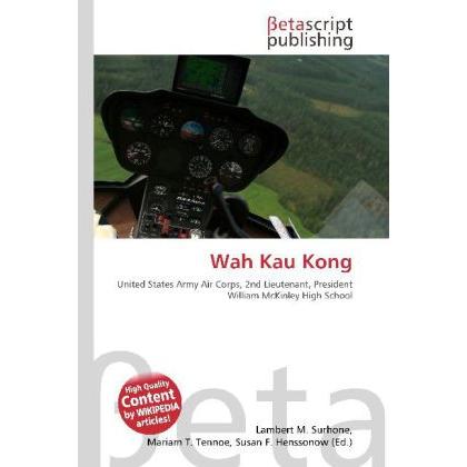 Wah Kau Kong, Fachbücher von Lambert M. Surhone, Miriam T. Timpledon, Susan F. Marseken