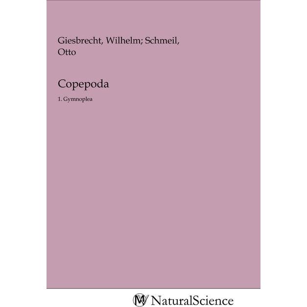 Copepoda, Fachbücher von Wilhelm Schmeil, Otto Giesbrecht