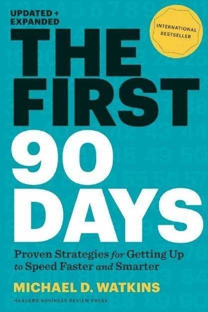 First 90 Days (Anglais, Michael D. Watkins, 2013)