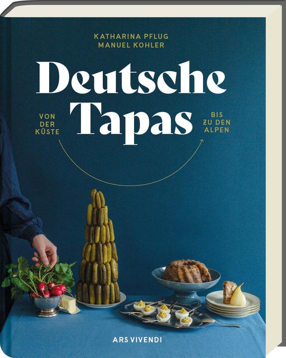Actual product image Deutsche Tapas - Von der Küste bis zu den Alpen (German, Katharina Pflug, Manuel Kohler, 2024)
