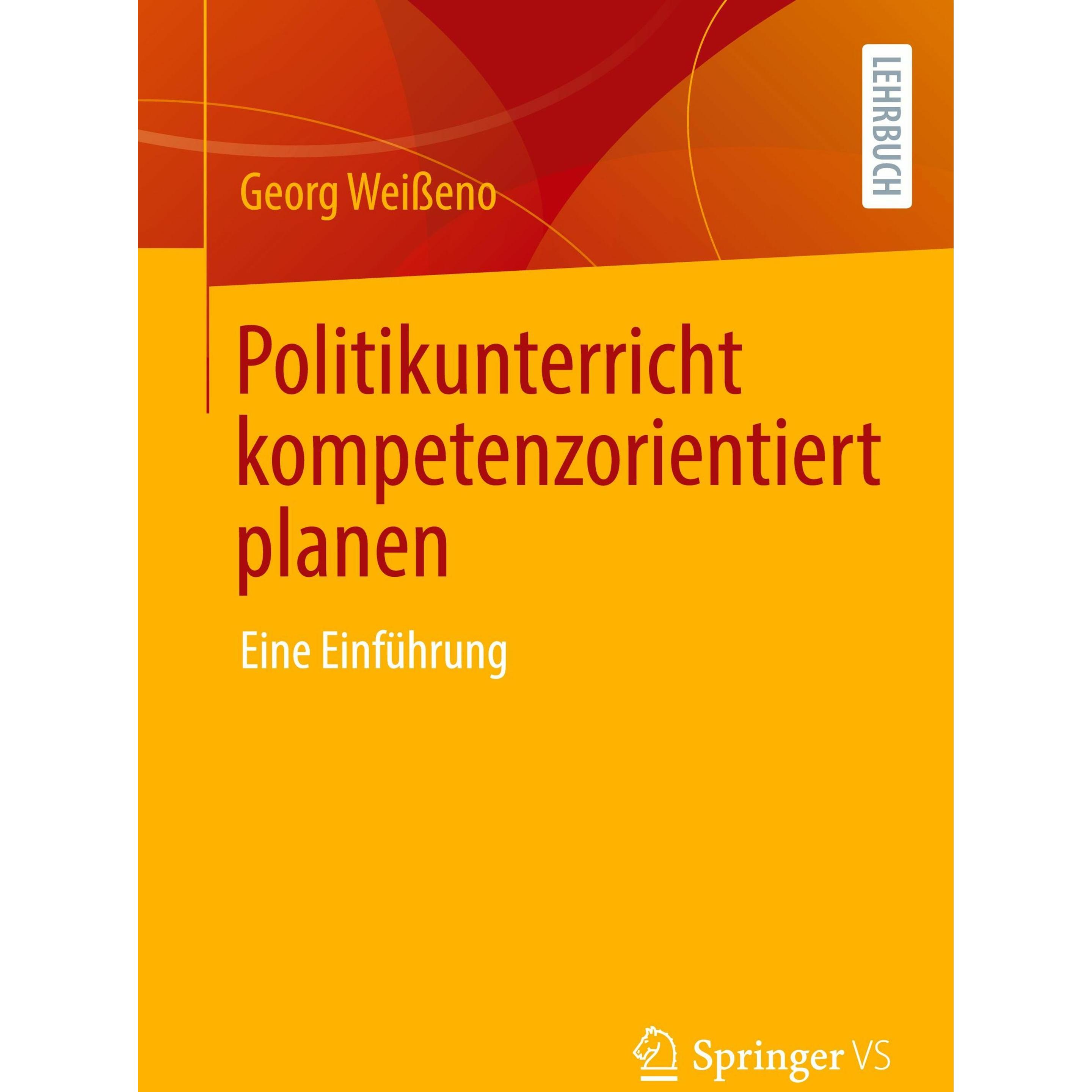 Politikunterricht kompetenzorientiert planen, Fachbücher von Georg Weisseno