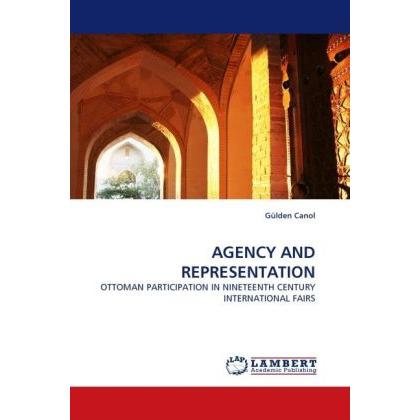 Agency And Representation, Fachbücher von Gülden Canol