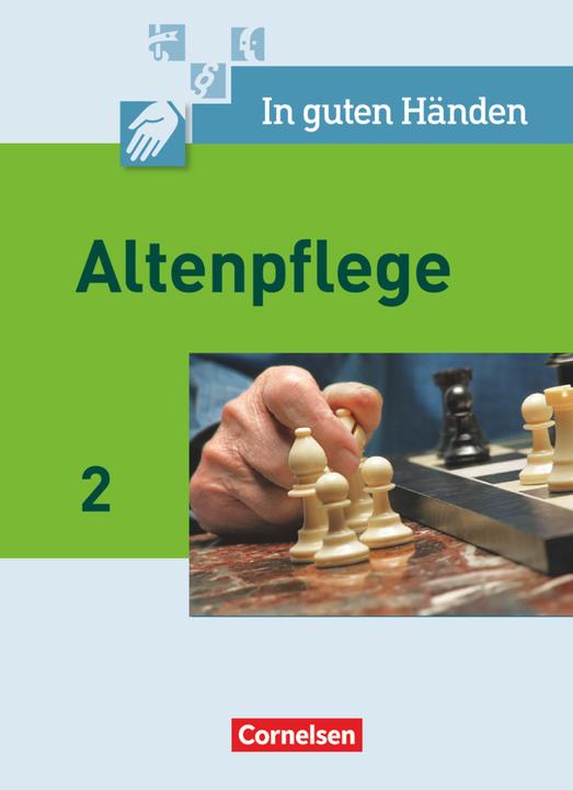 Produktbild In guten Händen. Altenpflege 2. NA. Schülerbuch (Deutsch, Anja Lull, Friederike Bremer-Roth, Friedhelm Henke, Heike Bohnes, Juliane Falk, Juliane Zinner, Katja Günther-Dorn, Katrin Rohde, 2011)