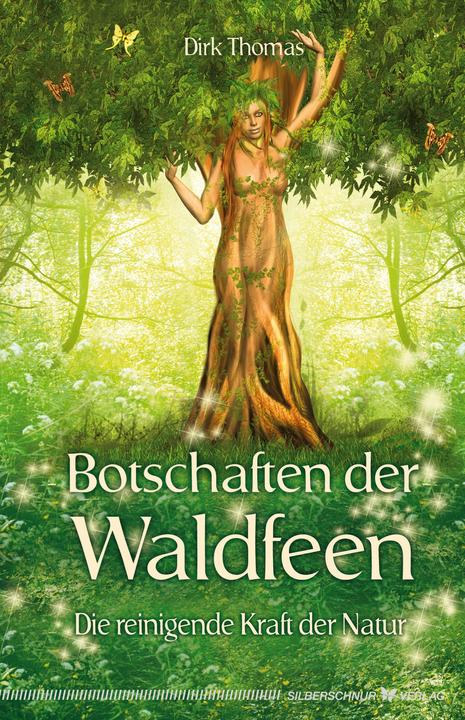 Produktbild Botschaften der Waldfeen (Deutsch, Dirk Thomas, 2013)