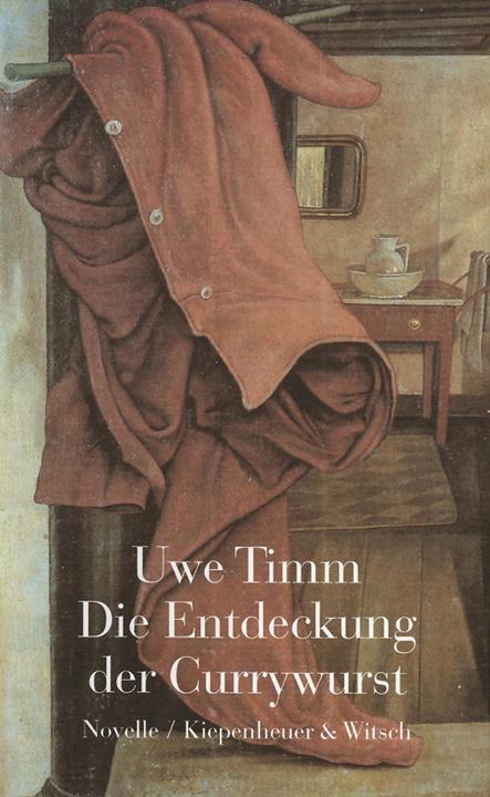 Produktbild Die Entdeckung der Currywurst (Deutsch, Uwe Timm, 2000)