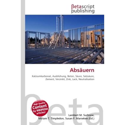 Absäuern, Fachbücher von Susan F. Marseken, Miriam T. Timpledon, Lambert M. Surhone