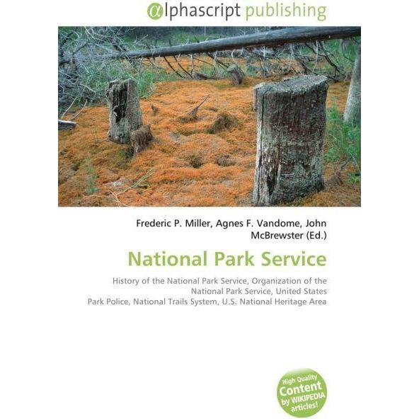 National Park Service, Fachbücher von Agnes F. Vandome, Frederic P. Miller, John McBrewster