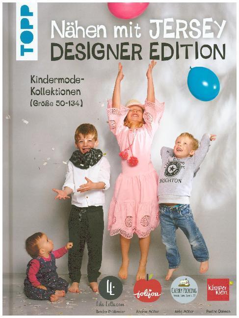 Produktbild Nähen mit Jersey: Designer Edition (Deutsch, Andrea Müller, Anke Müller, Pauline Dohmen, Sandra Prüssmeier, 2018)