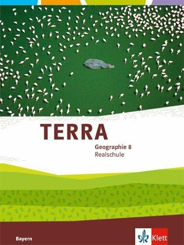 Produktbild TERRA Geographie 8. Ausgabe Bayern Realschule (Deutsch, Ernst Klett Verlag, 2020)
