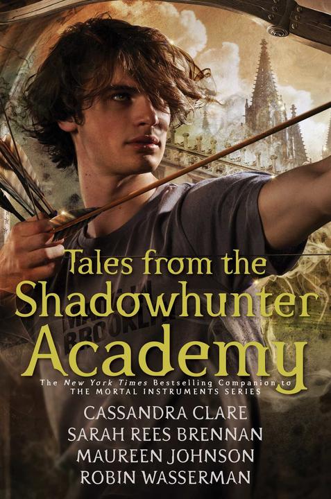 Produktbild Tales from the Shadowhunter Academy (Englisch, Sarah Rees Brennan, Maureen Johnson, Robin Wasserman, Cassandra Clare, 2016)