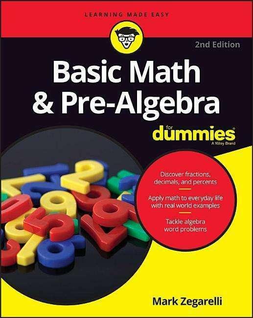 Produktbild Basic Math and Pre-Algebra For Dummies (Englisch, Mark Zegarelli, 2016)