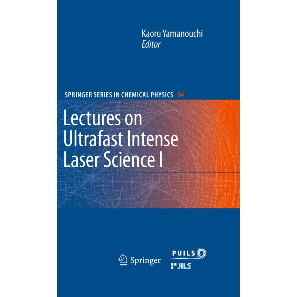 Lectures on Ultrafast Intense Laser Science, Fachbücher von Kaoru Yamanouchi