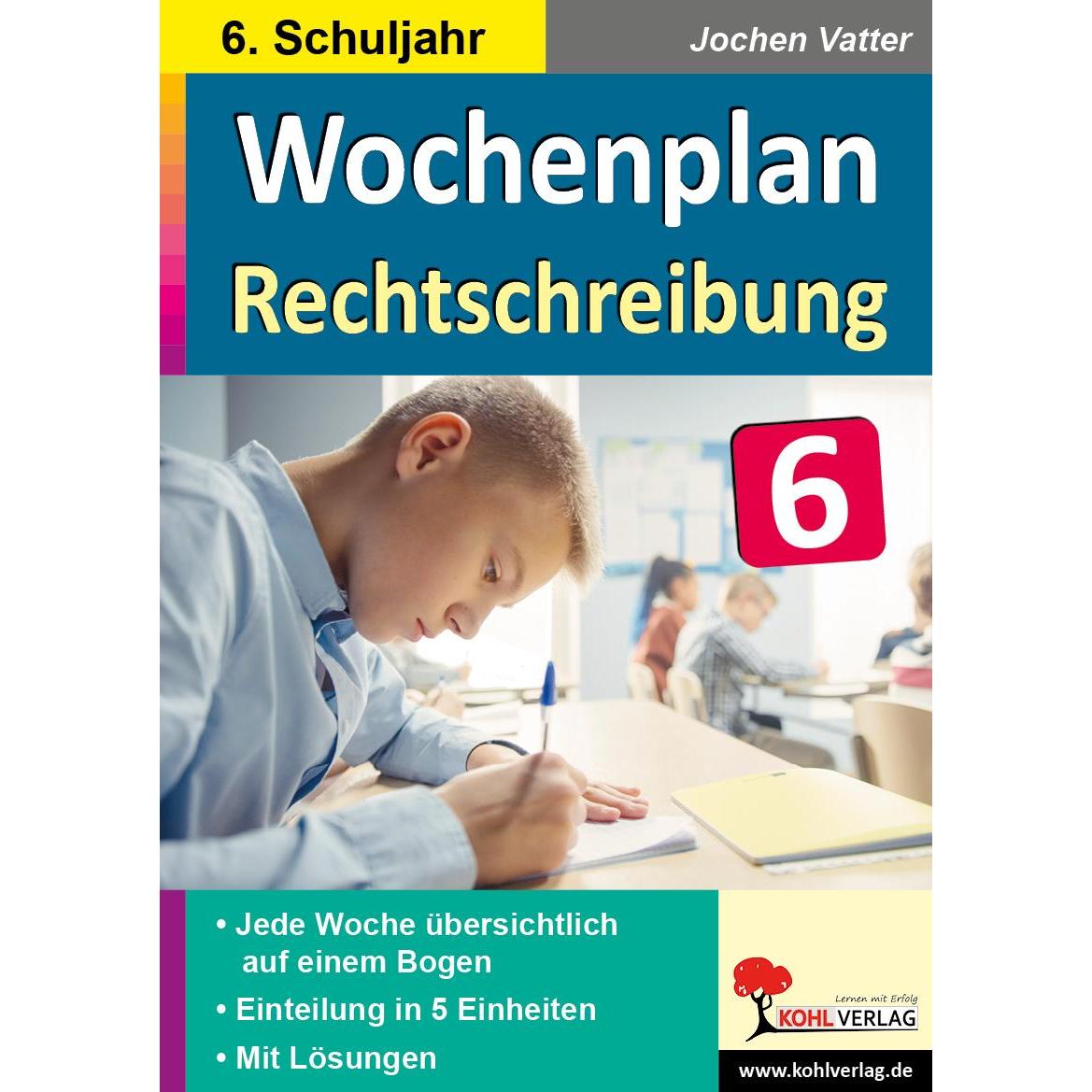Wochenplan Rechtschreibung / Klasse 6, Schulbücher von Jochen Vatter