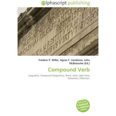 Compound Verb, Fachbücher von Agnes F. Vandome, Frederic P. Miller, John McBrewster