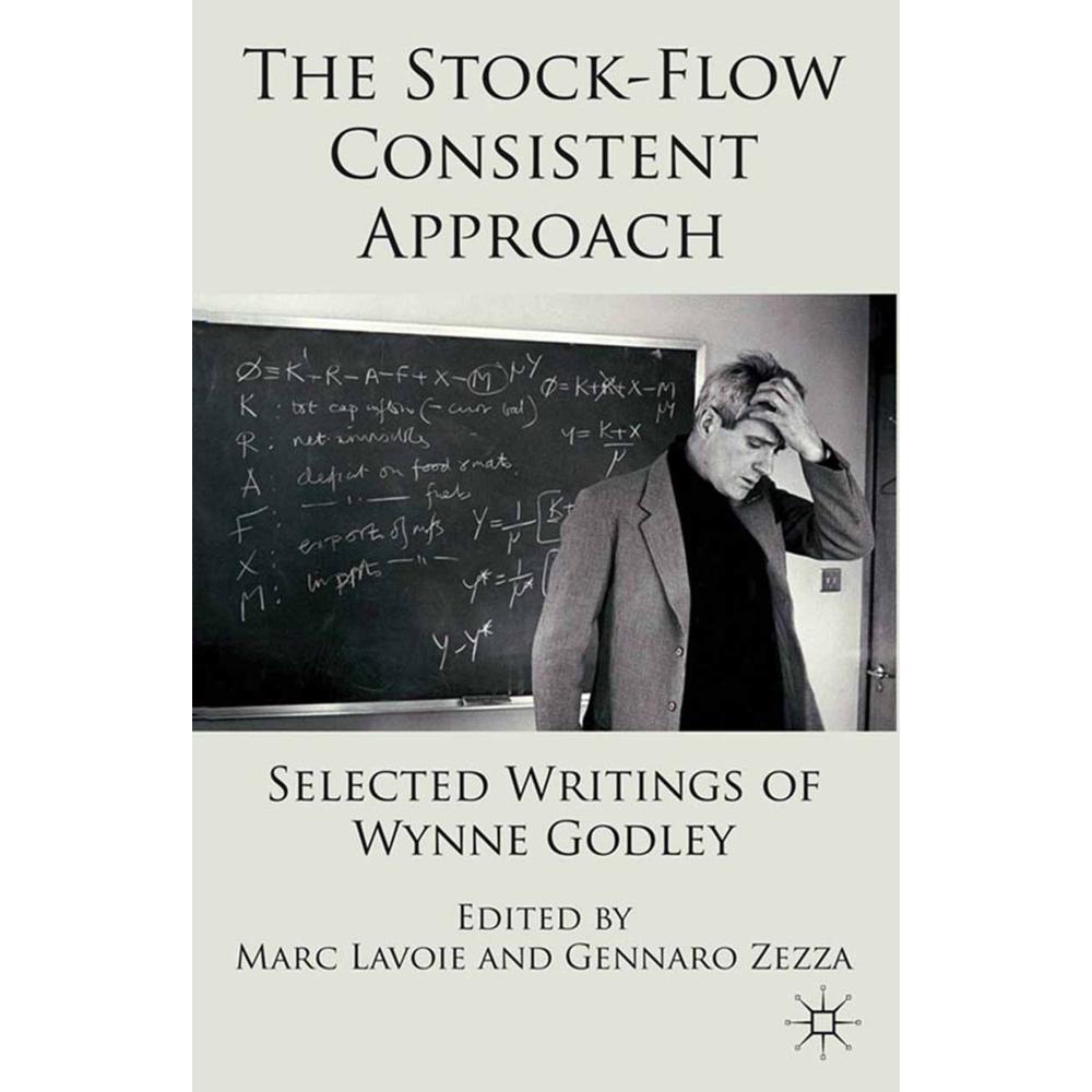 The Stock-Flow Consistent Approach, Fachbücher von Marc Lavoie, Gennaro Zezza