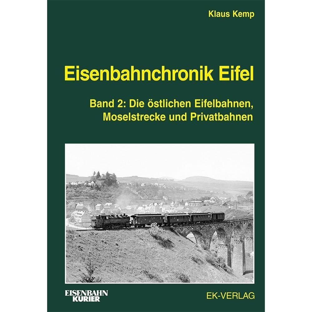 Eisenbahnchronik Eifel - Band 2, Ratgeber von Klaus Kemp