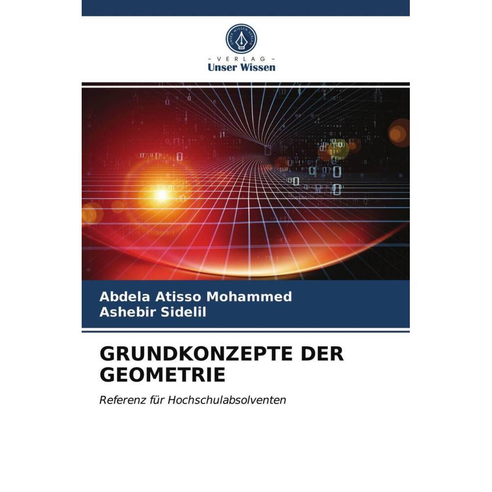 Grundkonzepte Der Geometrie, Schulbücher von Abdela Atisso Mohammed, Ashebir Sidelil