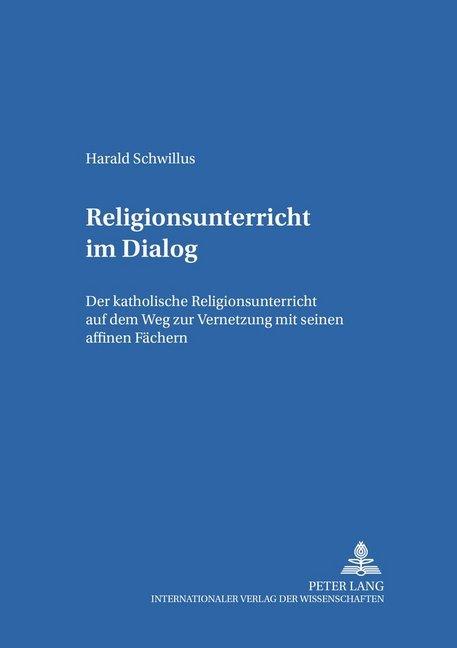 Produktbild Religionsunterricht im Dialog (Deutsch, Harald Schwillus, 2004)
