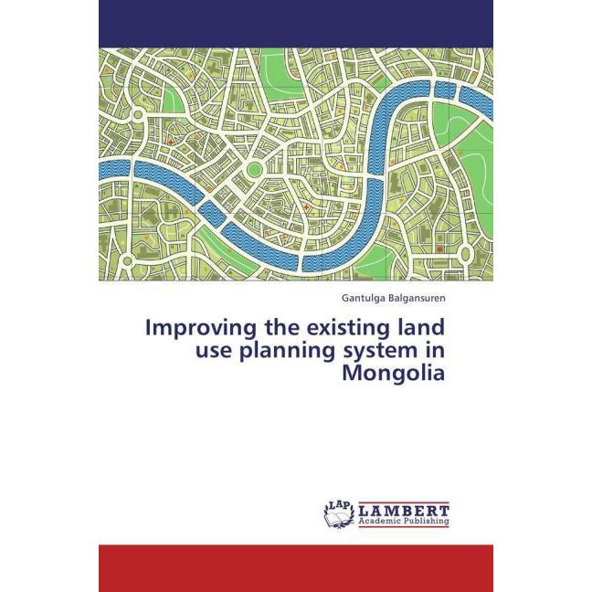 Improving the existing land use planning system in Mongolia, Fachbücher