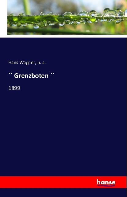 Produktbild " Grenzboten " (Deutsch, Hans Wagner, 2016)