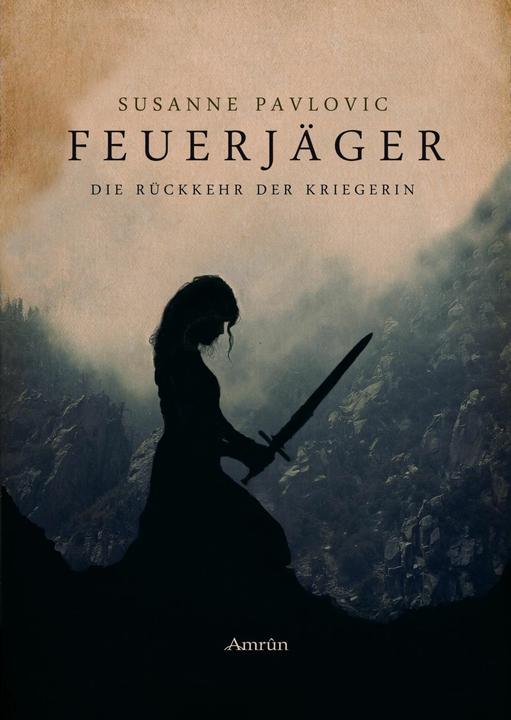 Produktbild Feuerjäger 01 - Die Rückkehr der Kriegerin (Deutsch, 2015)