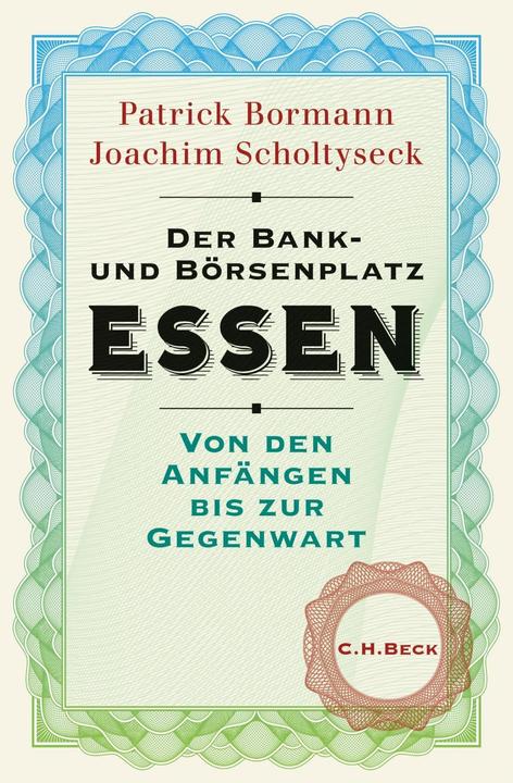 Produktbild Der Bank- und Börsenplatz Essen (Deutsch, Joachim Scholtyseck, Patrick Bormann, 2018)