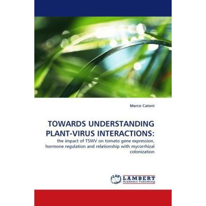 Towards Understanding Plant-Virus Interactions:, Fachbücher