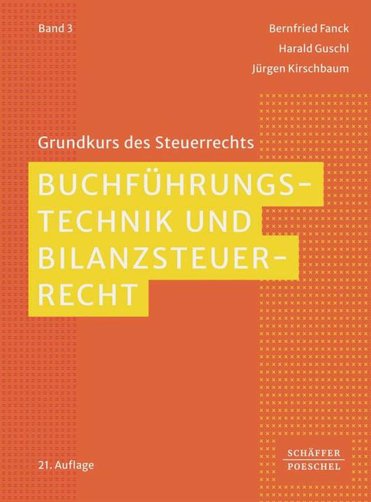 Buchführungstechnik und Bilanzsteuerrecht (Deutsch, Bernfried Fanck, Harald Guschl, Jürgen Kirschbaum, 2024)