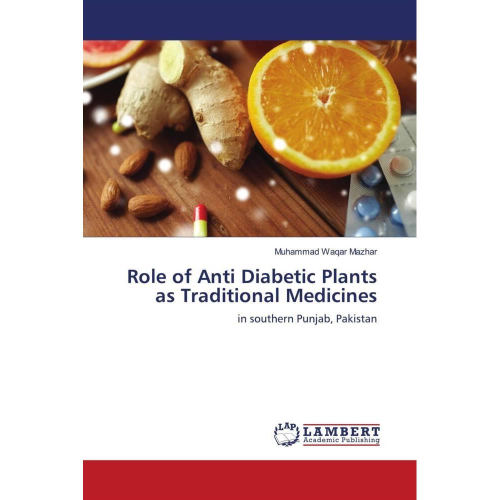 Role of Anti Diabetic Plants as Traditional Medicines, Fachbücher von Muhammad Waqar Mazhar