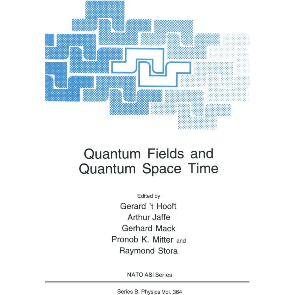 Quantum Fields and Quantum Space Time, Fachbücher von Gerhard Mack, Gerard 't Hooft, Pronob K. Mitter, Arthur Jaffe, Ray...