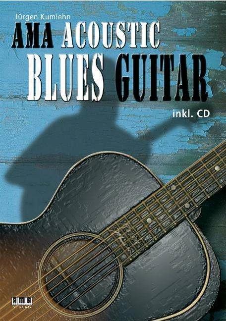 Produktbild Acoustic Blues Guitar (Deutsch, Jürgen Kumlehn, 2010)