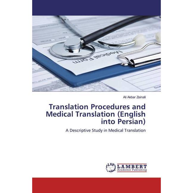 Translation Procedures and Medical Translation (English into Persian), Fachbücher von Ali Akbar Zeinali