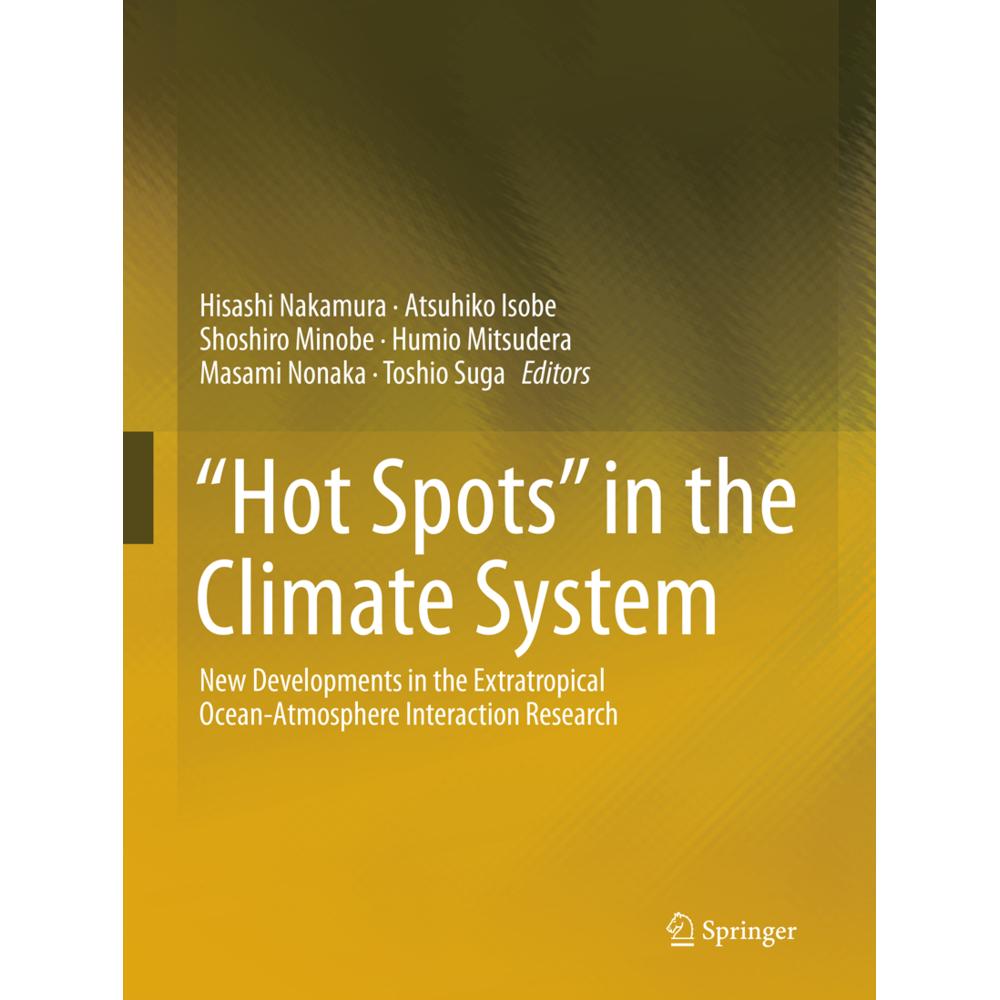 'Hot Spots' in the Climate System, Fachbücher von Shoshiro Minobe, Masami Nonaka, Hisashi Nakamura, Atsuhiko Isobe, Humi...