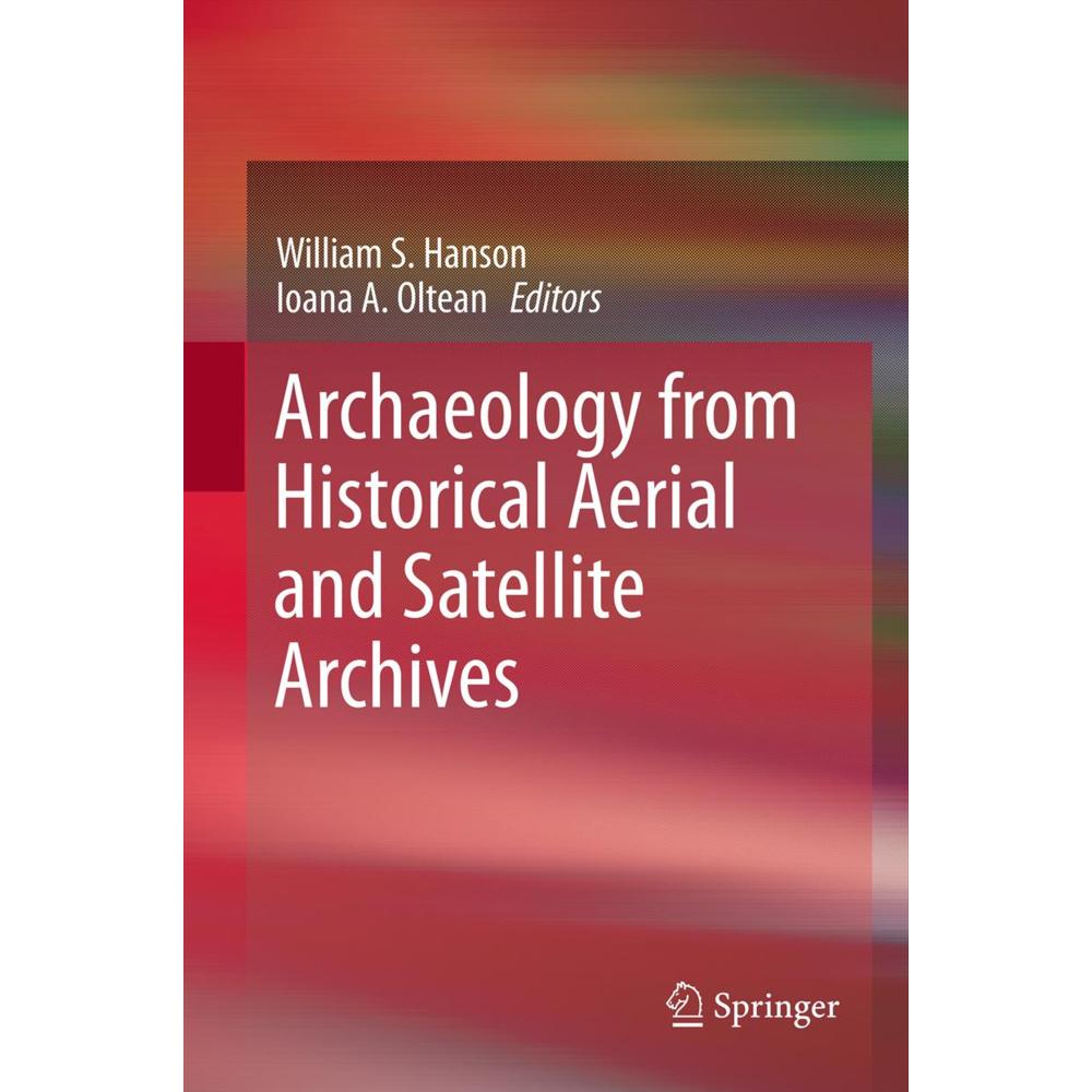 Archaeology from Historical Aerial and Satellite Archives, Fachbücher