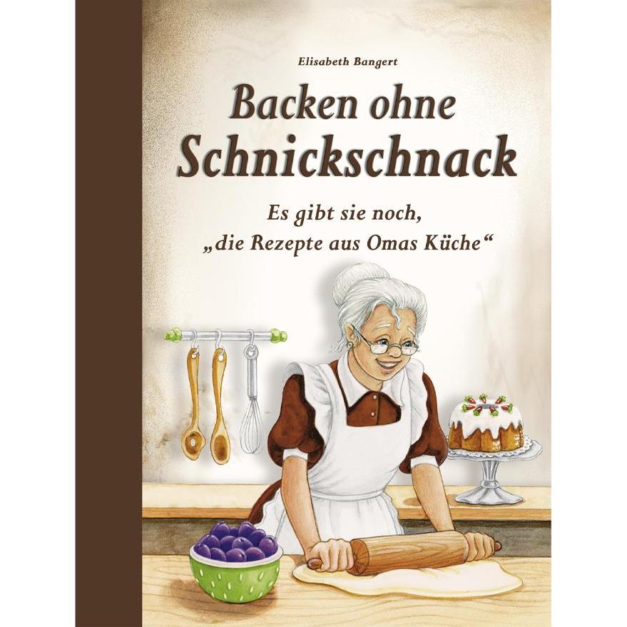 Blechkuchen ohne Schnickschnack, Ratgeber von Elisabeth Bangert