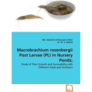 Thumbnail - Macrobrachium rosenbergii Post Larvae (PL) in Nursery Ponds, Fachbücher von M. A. Wahab, Md. Abdullah-Al-Mustasim Billah