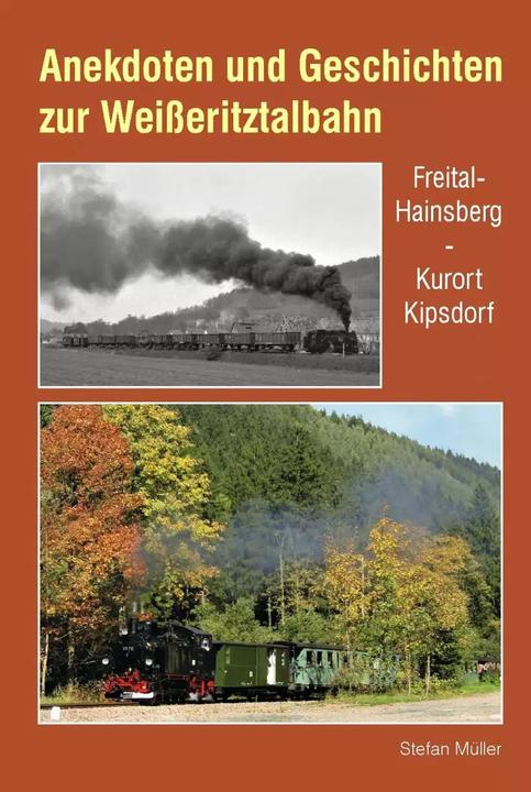 Produktbild Anekdoten und Geschichten zur Weisseritztalbahn (Deutsch, Stefan Müller, 2018)