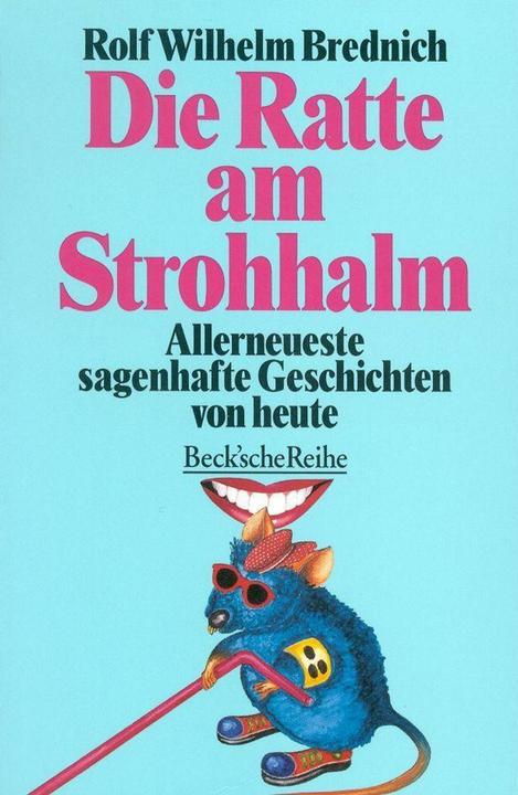 Produktbild Die Ratte am Strohhalm (Rolf Wilhelm Brednich, Deutsch)