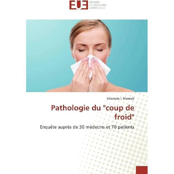 Pathologie du 'coup de froid', Fachbücher von Eléonora I. Marouli