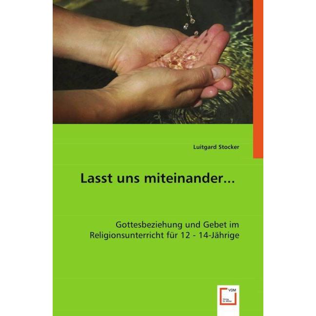 Lasst uns miteinander, Fachbücher von Luitgard Stocker